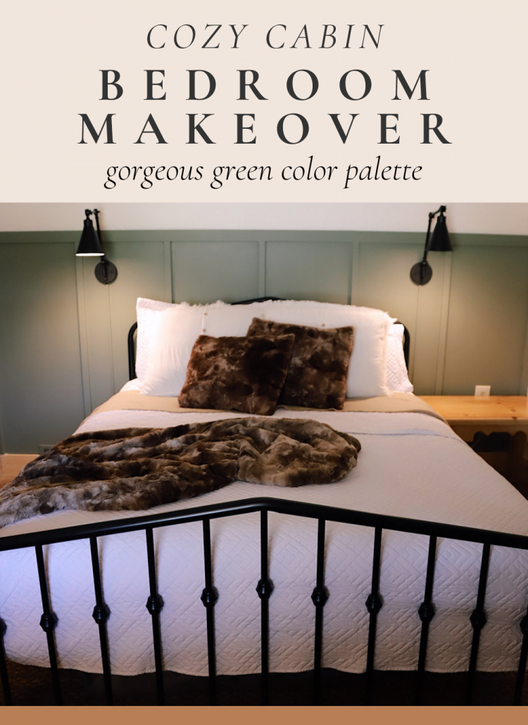 Bring the Outside In: A Cozy Green Mountain Cabin Bedroom Makeover