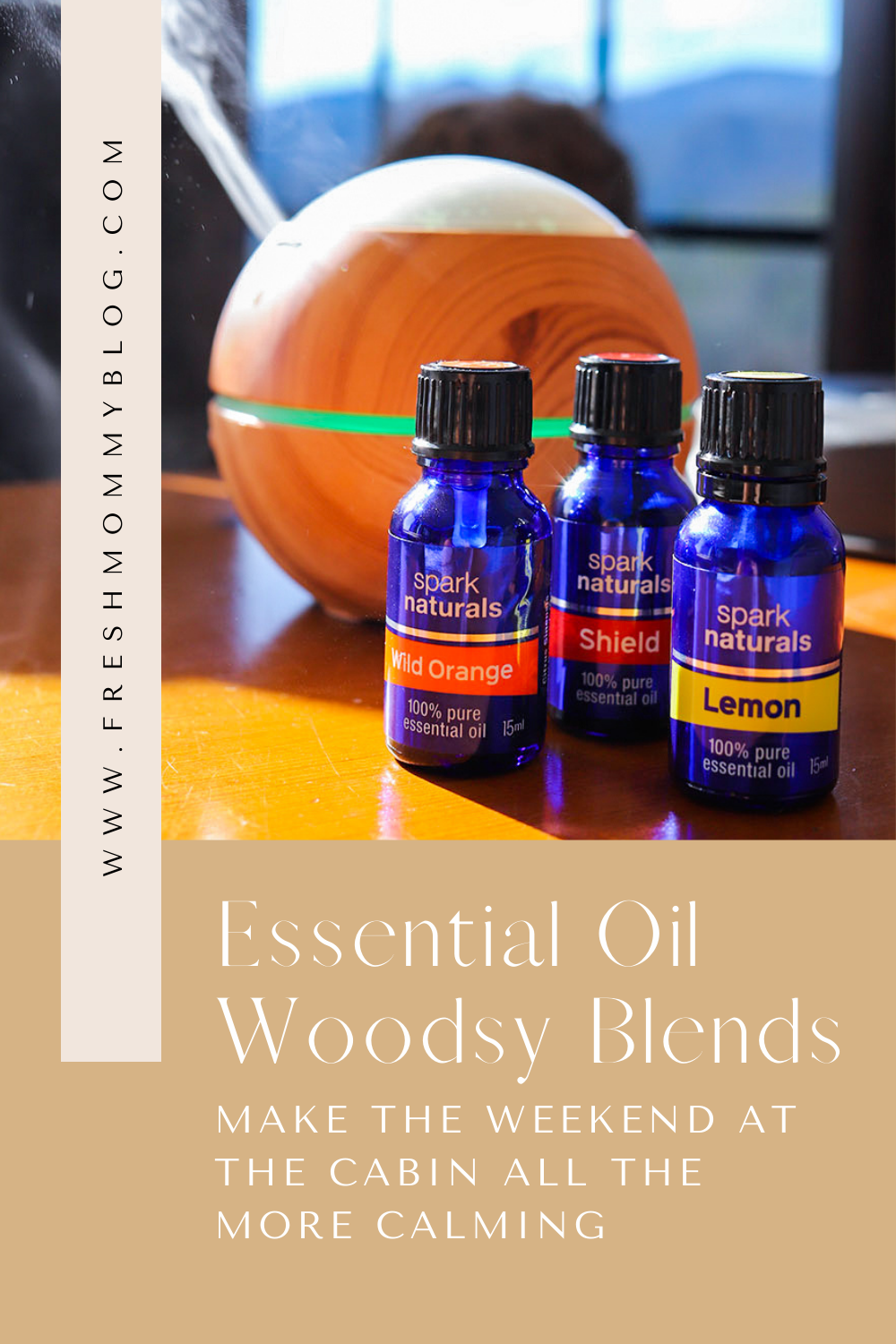 Woodsy Essential Oil Blends to Make the Weekend at the Cabin All the More Calming