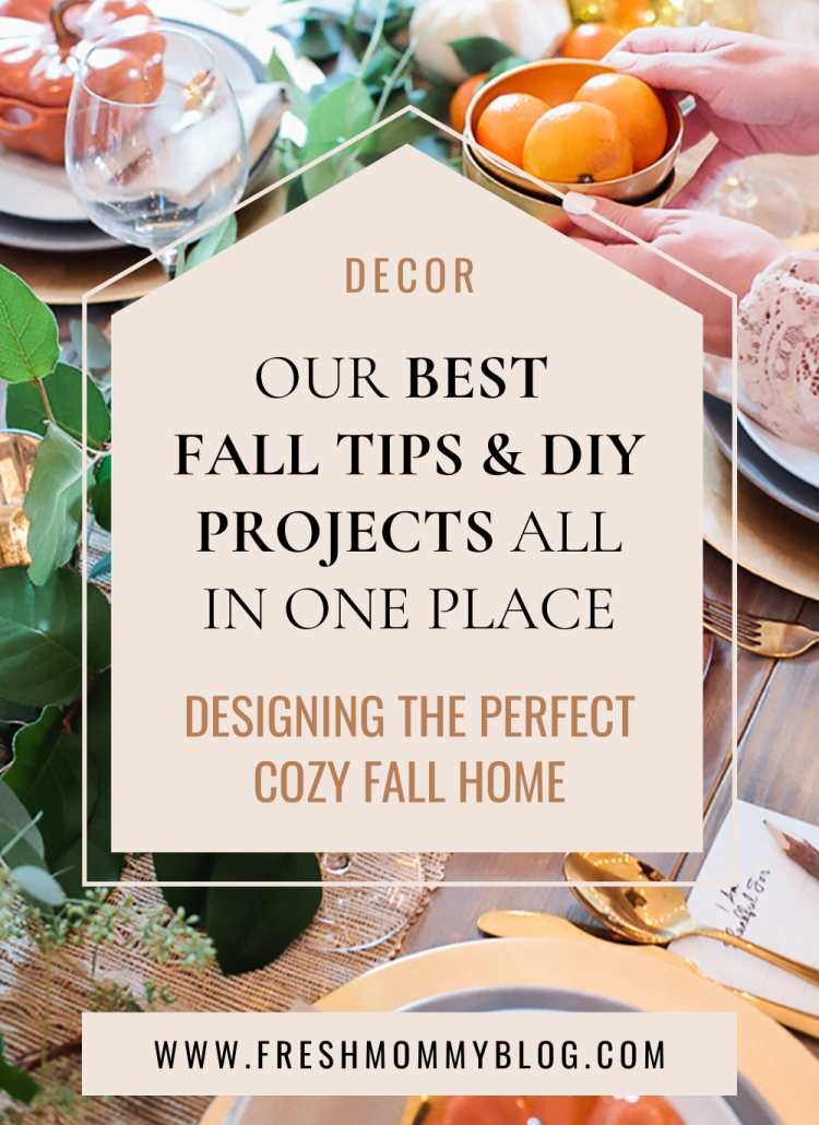 Our best fall tips and diy projects all in one place. Designing the perfect cozy fall home.