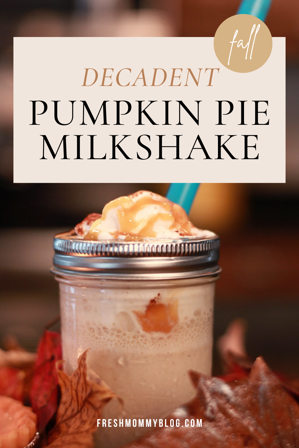Decadent Pumpkin Pie Milkshake recipe. A delicious fall sweet treat your kids will love!