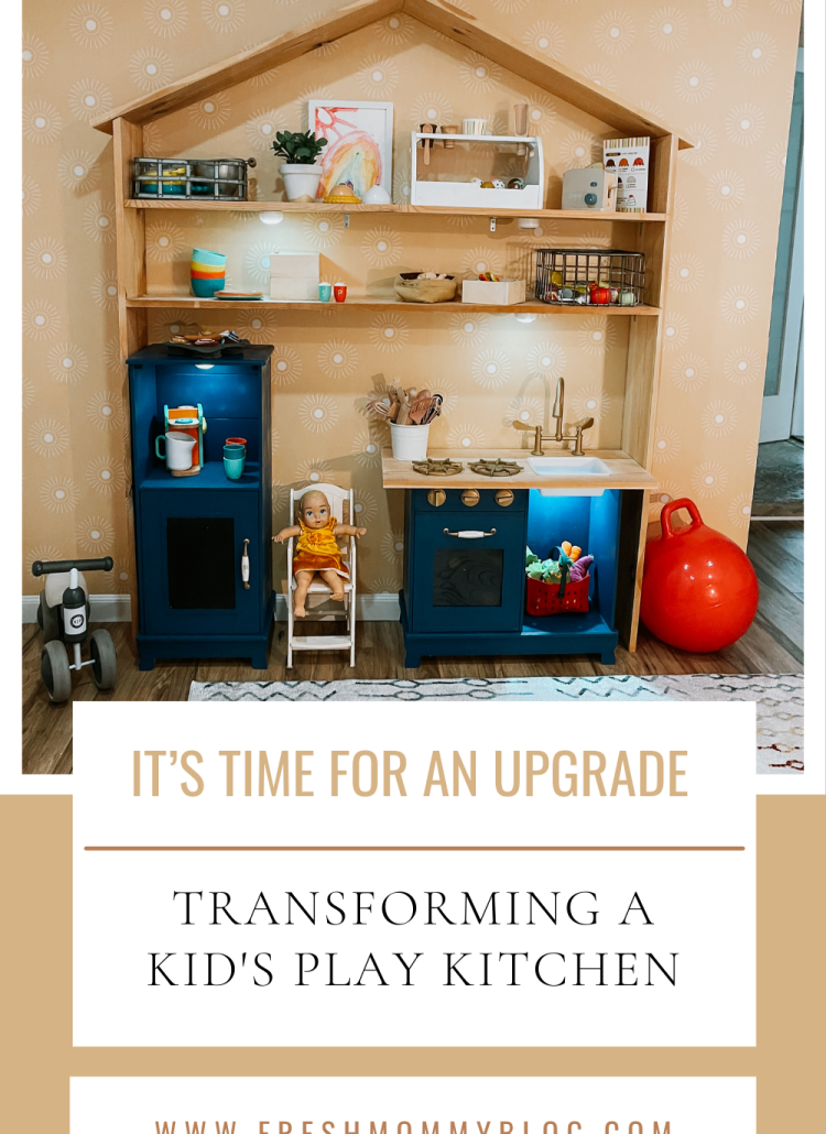 Upgrading Your Kid’s Play Kitchen Makeover