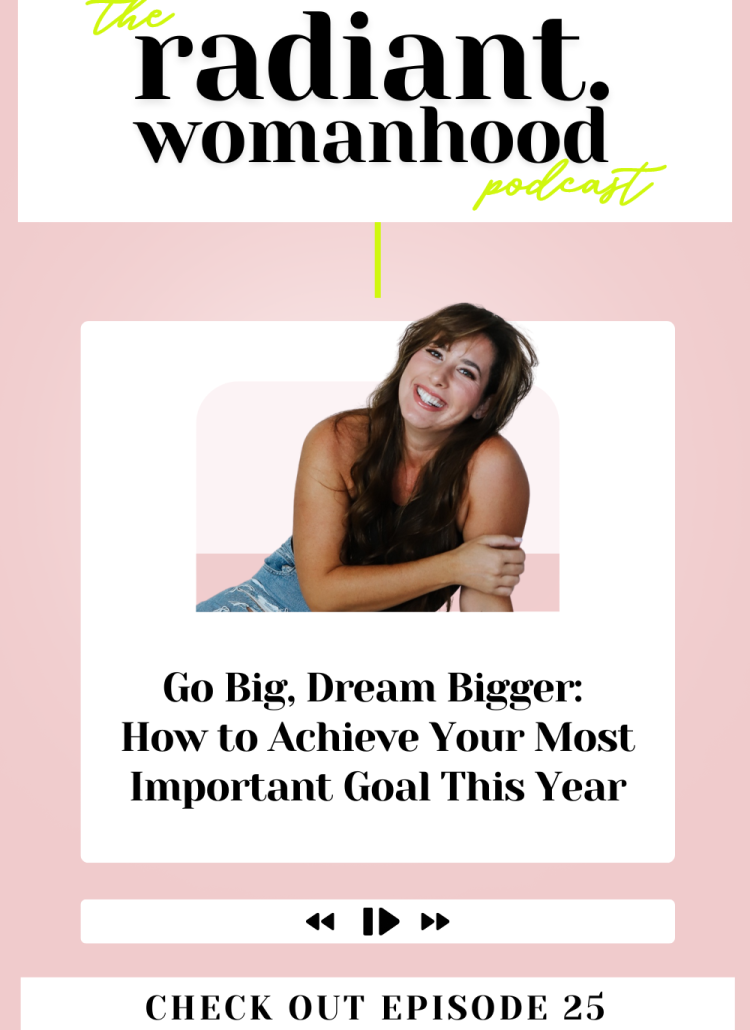 Go Big, Dream Bigger: How to Achieve Your Most Important Goal This Year