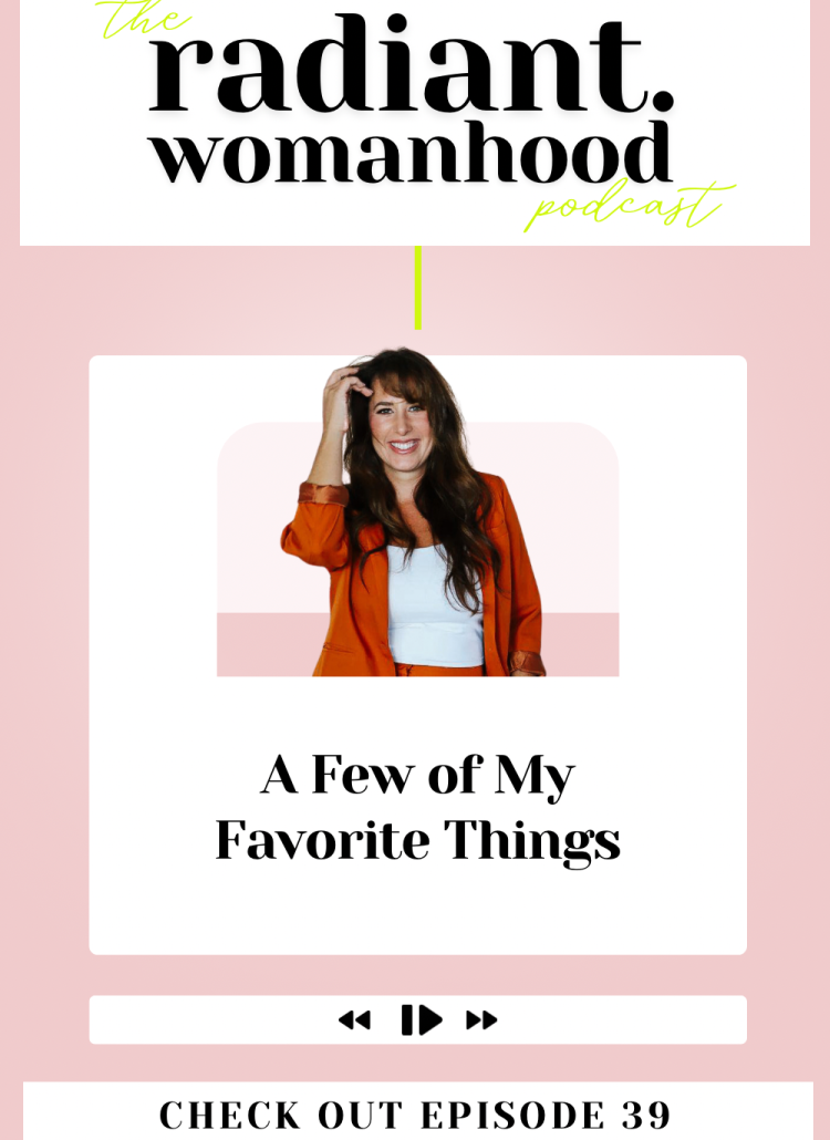 These Are a Few of my Favorite Things...